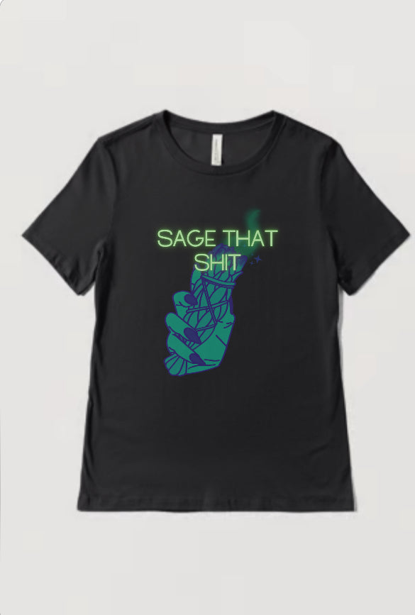 Sage That Shit Tee